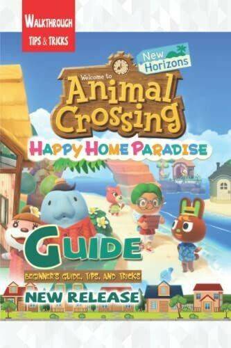 Animal Crossing: New Horizons Happy Home Paradise Complete Guide Komplettlösungen